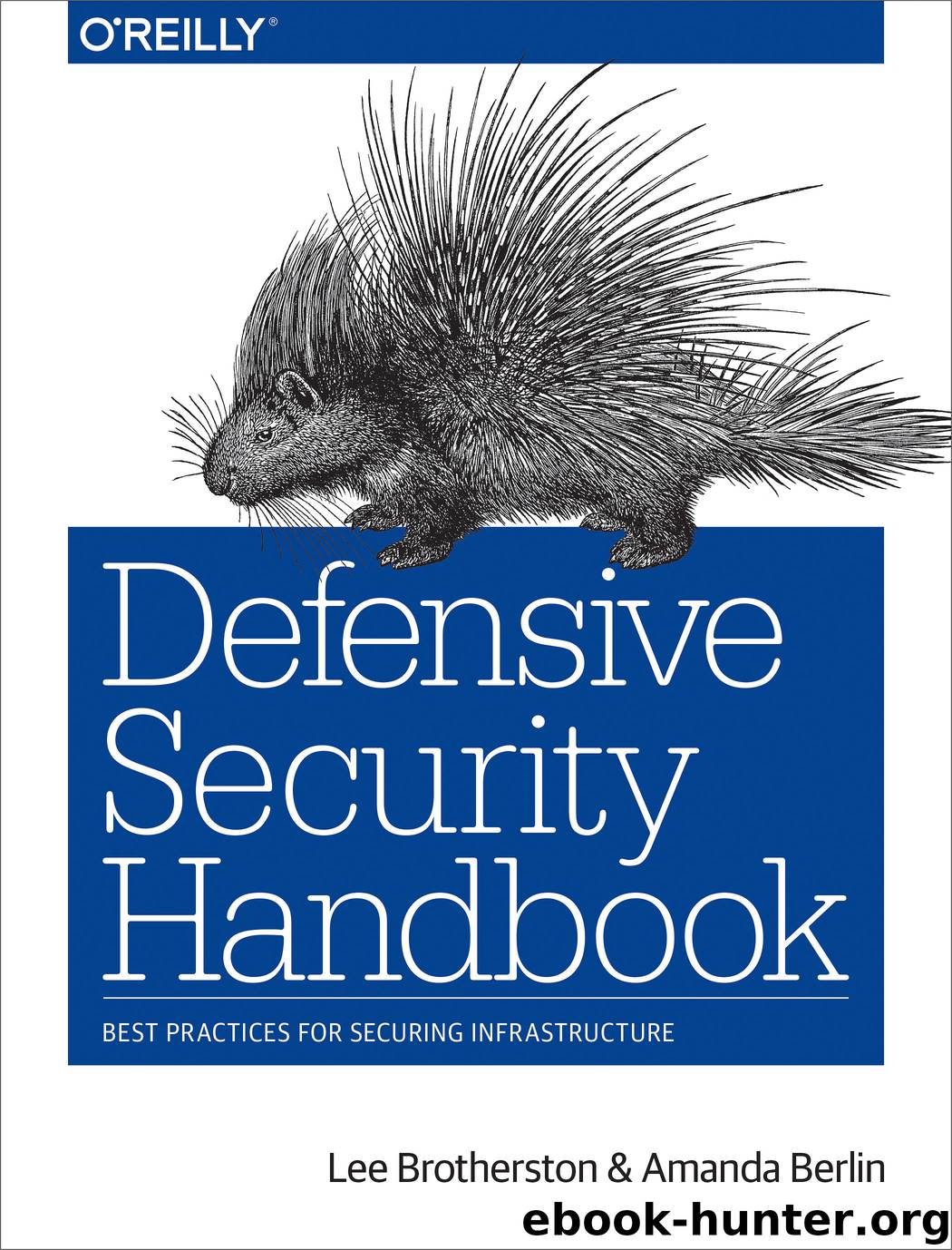 Defensive Security Handbook by Amanda Berlin & Lee Brotherston