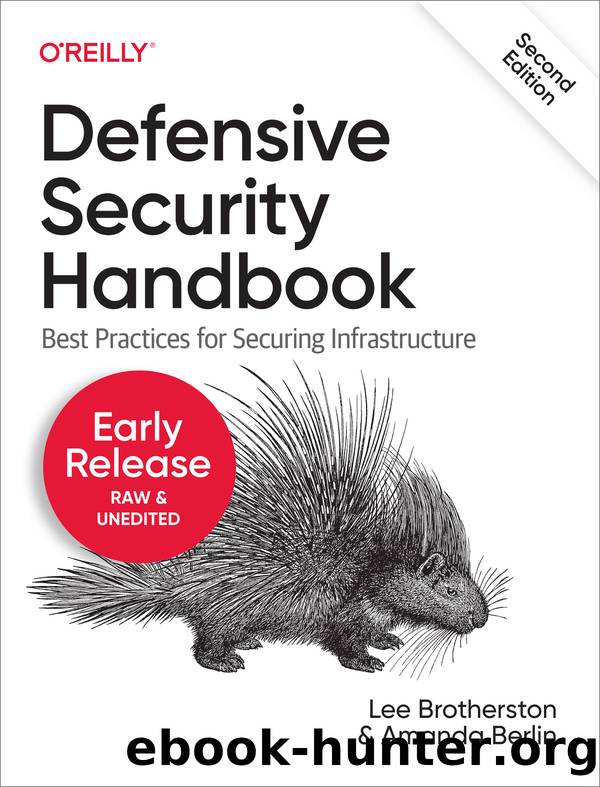 Defensive Security Handbook by Lee Brotherston and Amanda Berlin