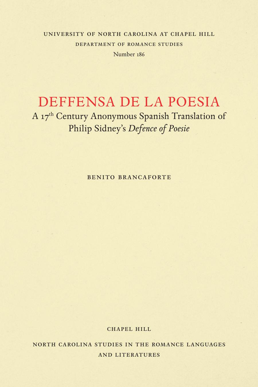 Deffensa de la poesia: A 17th Century Anonymous Spanish Translation of Philip Sidney's Defence of Poesie by Benito Brancaforte