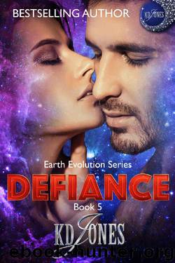 Defiance (Earth Evolution Series Book 5) by Kd Jones