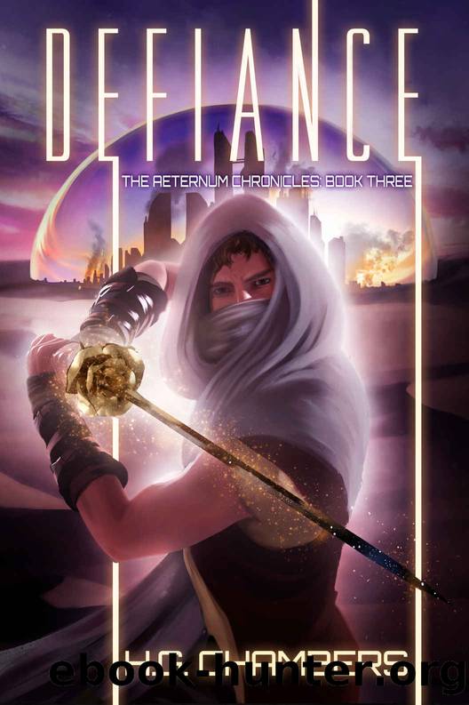 Defiance (The Aeternum Chronicles Book 3) by H.G. Chambers