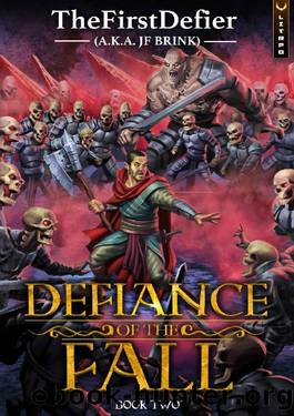 Defiance of the Fall 2: A LitRPG Adventure by TheFirstDefier & JF Brink