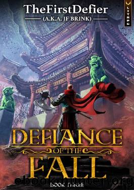 Defiance of the Fall 3: A LitRPG Adventure by TheFirstDefier & JF Brink