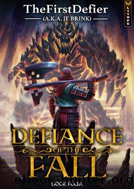 Defiance of the Fall 4: A LitRPG Adventure by TheFirstDefier & JF Brink