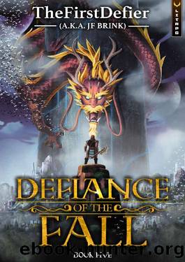 Defiance of the Fall 5: A LitRPG Adventure by TheFirstDefier & JF Brink