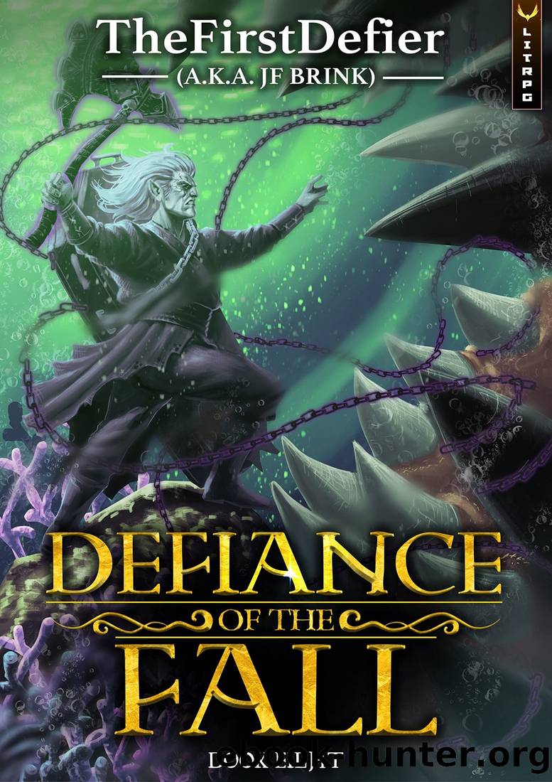 Defiance of the Fall 8: A LitRPG Adventure by TheFirstDefier & JF Brink