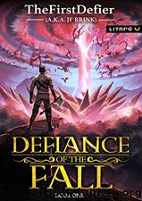 Defiance of the Fall by TheFirstDefier & J. F. Brink