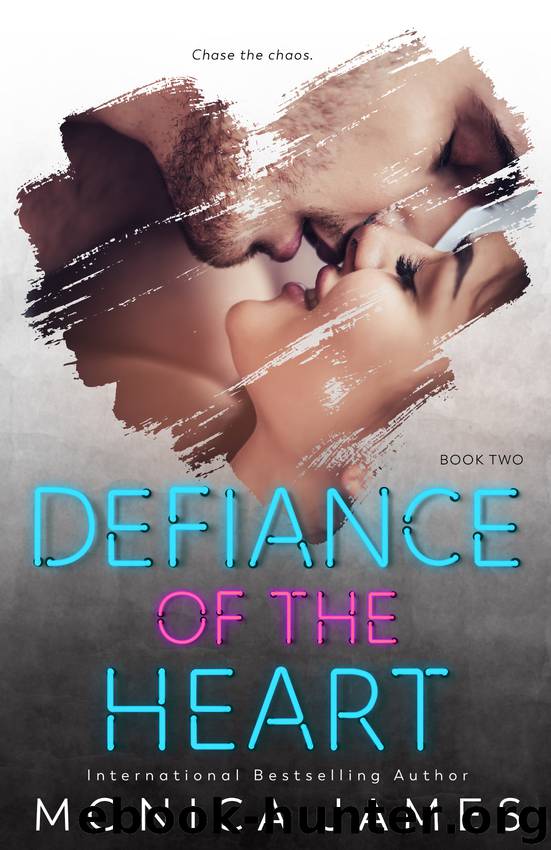 Defiance of the Heart (Book 2) by Monica James