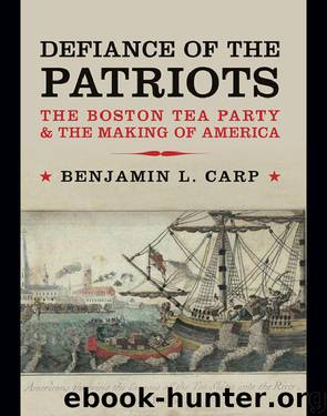 Defiance of the Patriots by Benjamin L. Carp