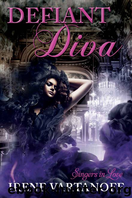 Defiant Diva (Singers in Love Book 3) by Irene Vartanoff