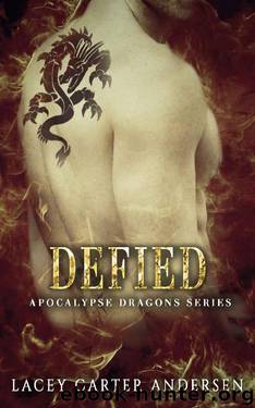 Defied: A Reverse Harem Erotic Romance (Apocalyse Dragons Book 3) by Lacey Carter Andersen