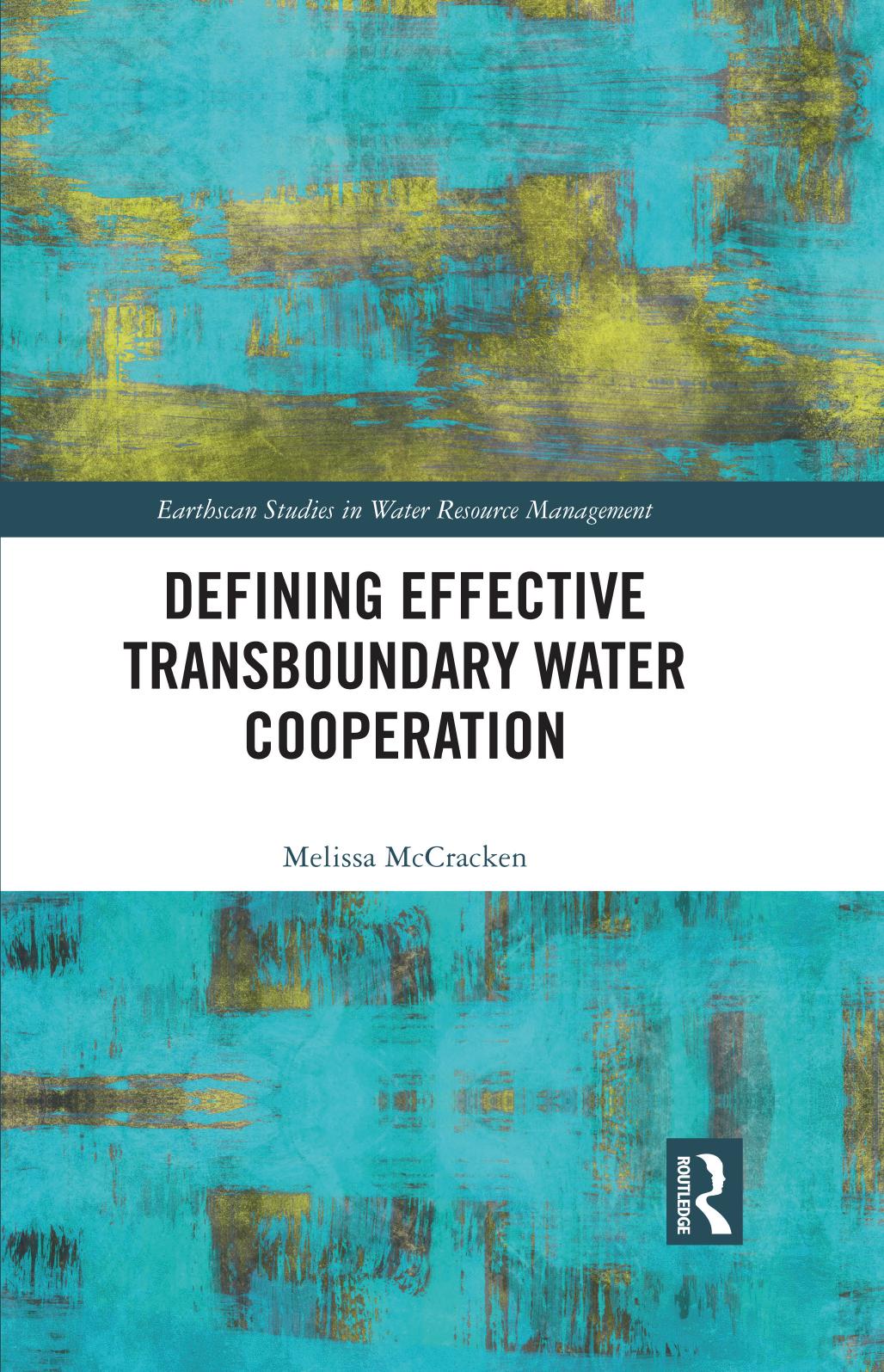 Defining Effective Transboundary Water Cooperation by Melissa McCracken
