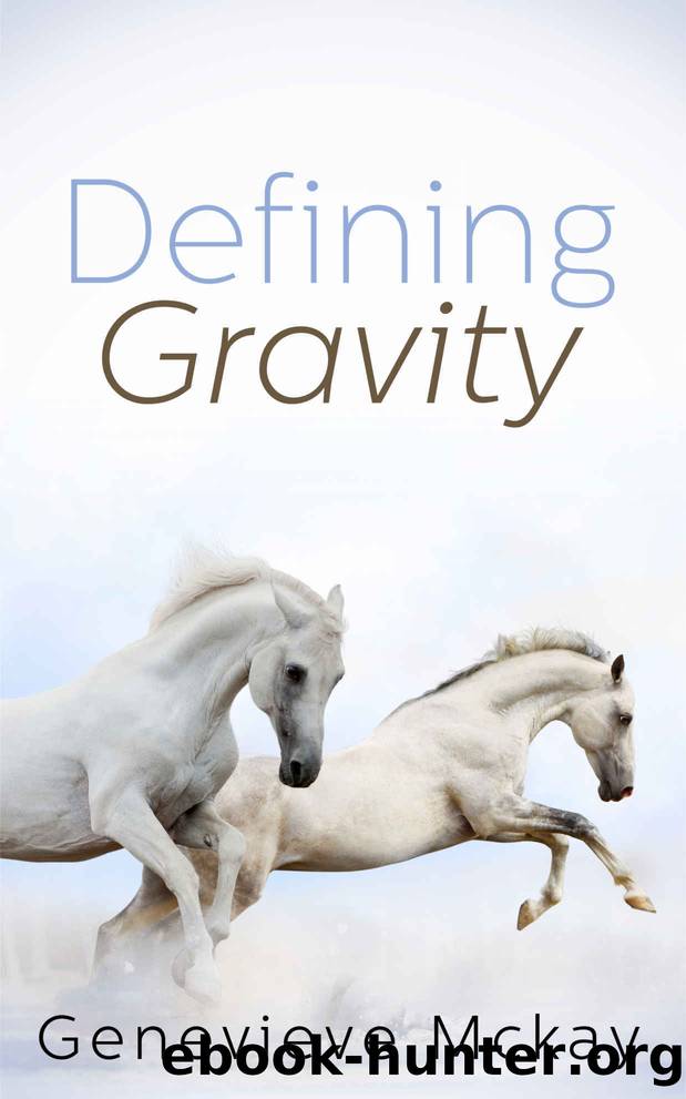 Defining Gravity (Defining Gravity Series Book 1) by Genevieve Mckay