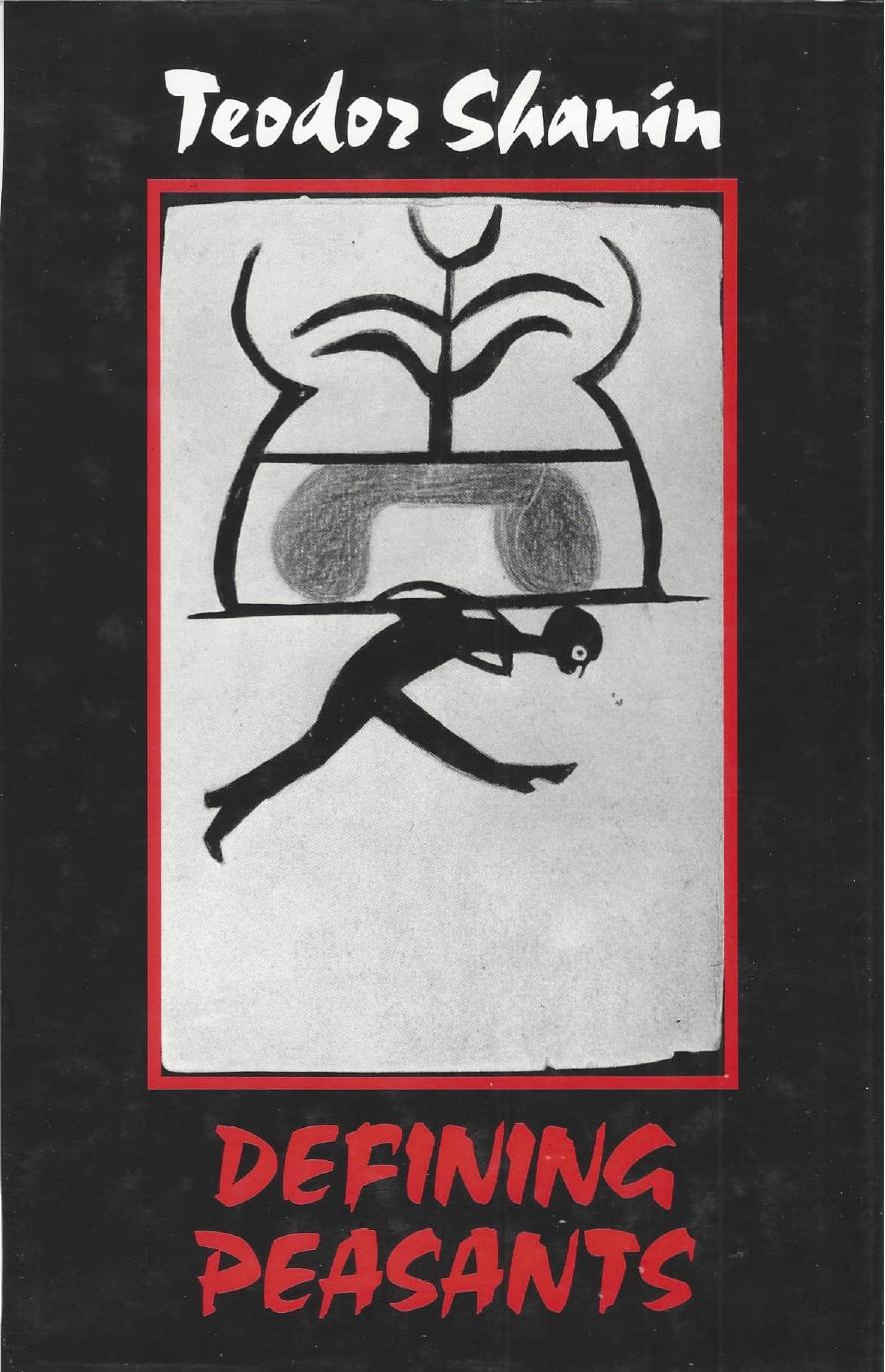 Defining Peasants by Teodor Shanin