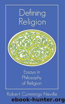 Defining Religion by Robert Cummings Neville