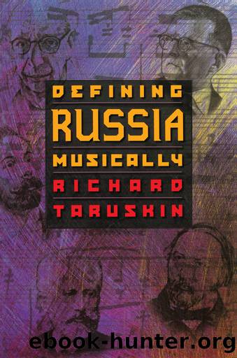 Defining Russia Musically by Richard Taruskin
