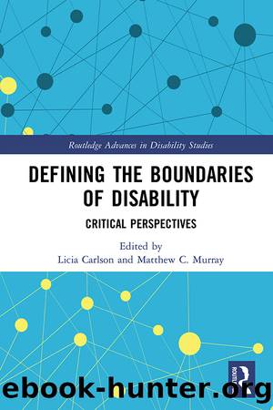 Defining the Boundaries of Disability by Licia Carlson Matthew C. Murray