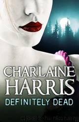 Definitely Dead (Sookie Stackhouse #6) by Charlaine Harris