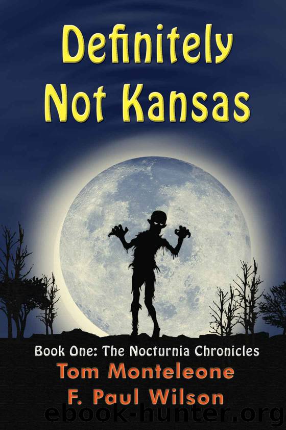 Definitely Not Kansas (Nocturnia Book 1) by Thomas Monteleone & F. Wilson