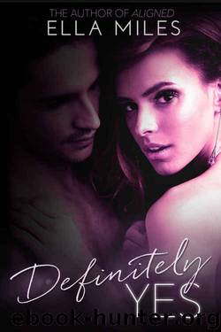 Definitely Yes (Definitely #1) by Ella Miles