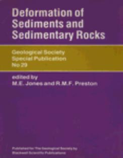 Deformation of sediments and sedimentary rocks by Mervyn E. Jones R. M. F. Preston Geological Society of London