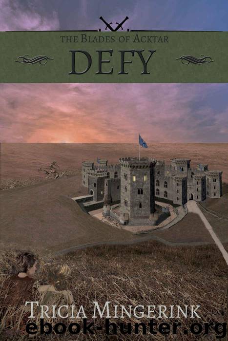 Defy (The Blades of Acktar Book 3) by Mingerink Tricia
