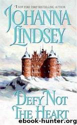 Defy Not The Heart by Johanna Lindsey