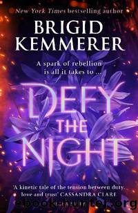 Defy the Night by Brigid Kemmere