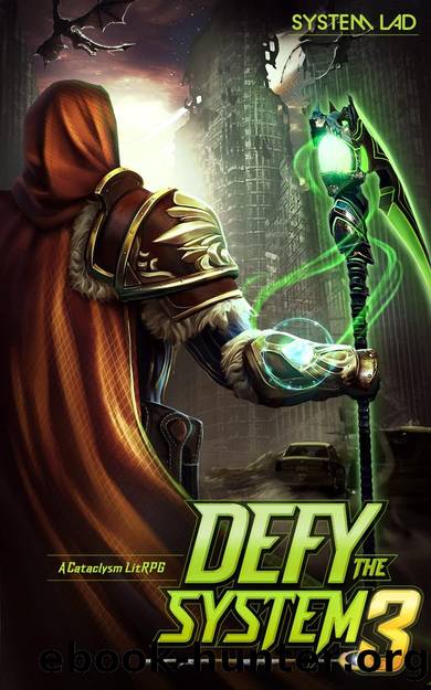 Defy the System 3: A Cataclysm LitRPG by System Lad