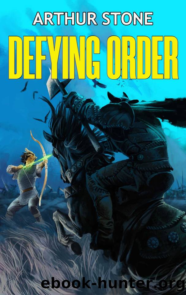 Defying ORDER (Alpha LitRPG Book 8) by Arthur Stone