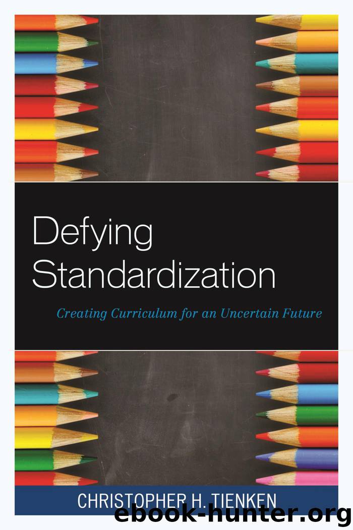 Defying Standardization by Ed. H. D Tienken Christopher H. Ed.D Tienken