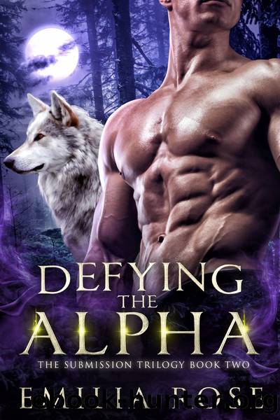 Defying the Alpha by Emilia Rose