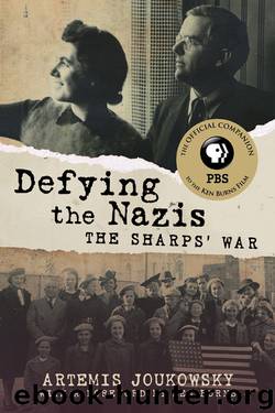 Defying the Nazis: The Sharps' War by Artemis Joukowsky
