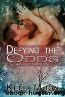 Defying the Odds by Kele Moon