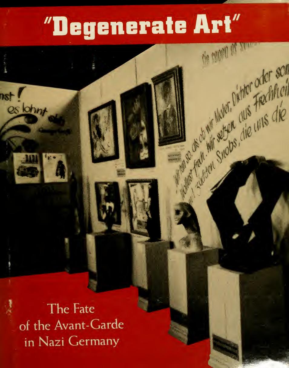 Degenerate art : the fate of the avant-garde in Nazi Germany by Barron Stephanie 1950-