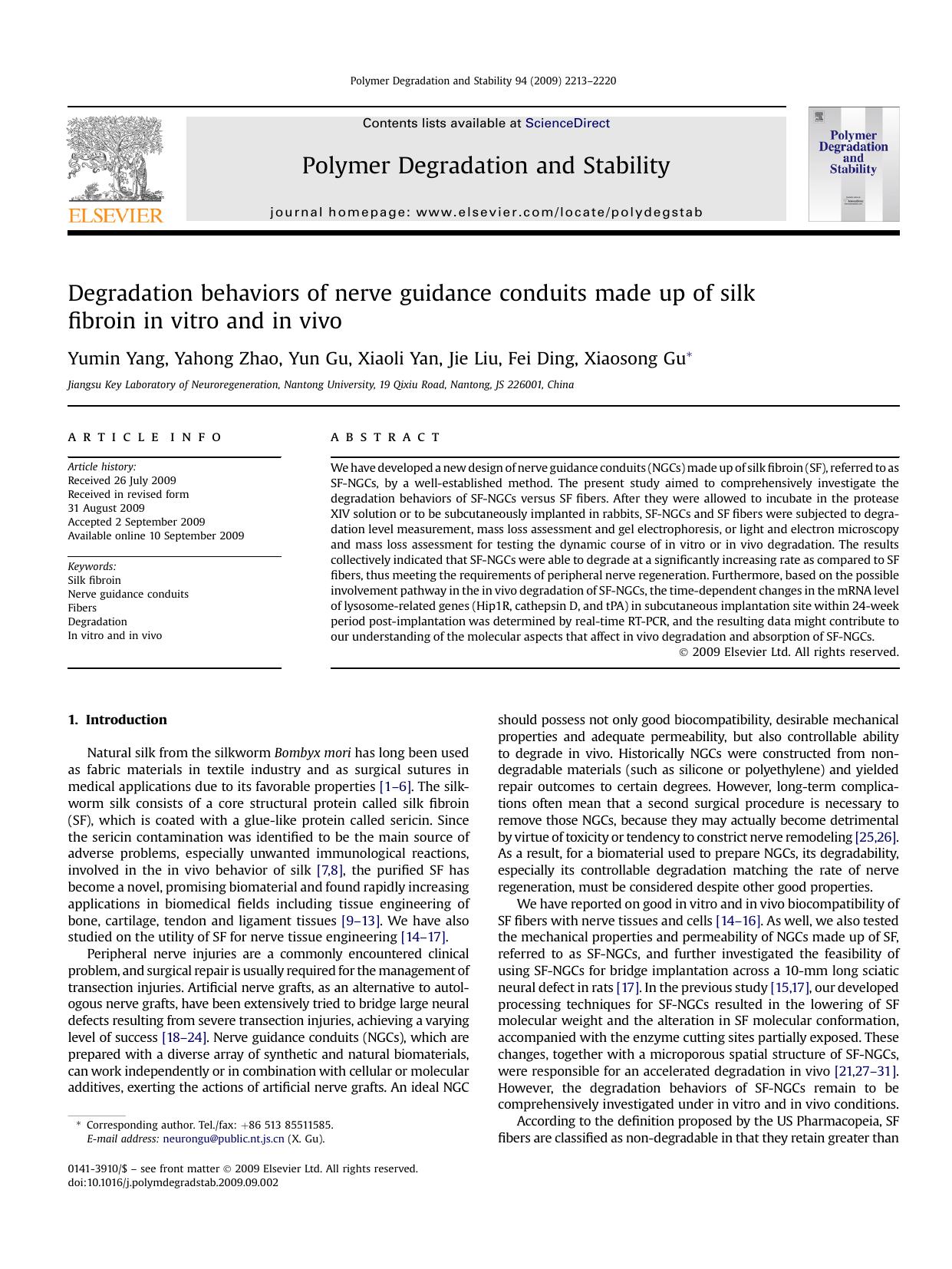Degradation behaviors of nerve guidance conduits made up of silk fibroin in vitro and in vivo by Yumin Yang; Yahong Zhao; Yun Gu; Xiaoli Yan; Jie Liu; Fei Ding; Xiaosong Gu