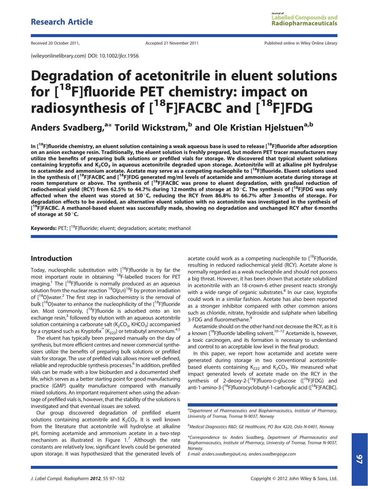 Degradation of acetonitrile in eluent solutions for [18F]fluoride PET chemistry: impact on radiosynthesis of [18F]FACBC and [18F]FDG by Unknown