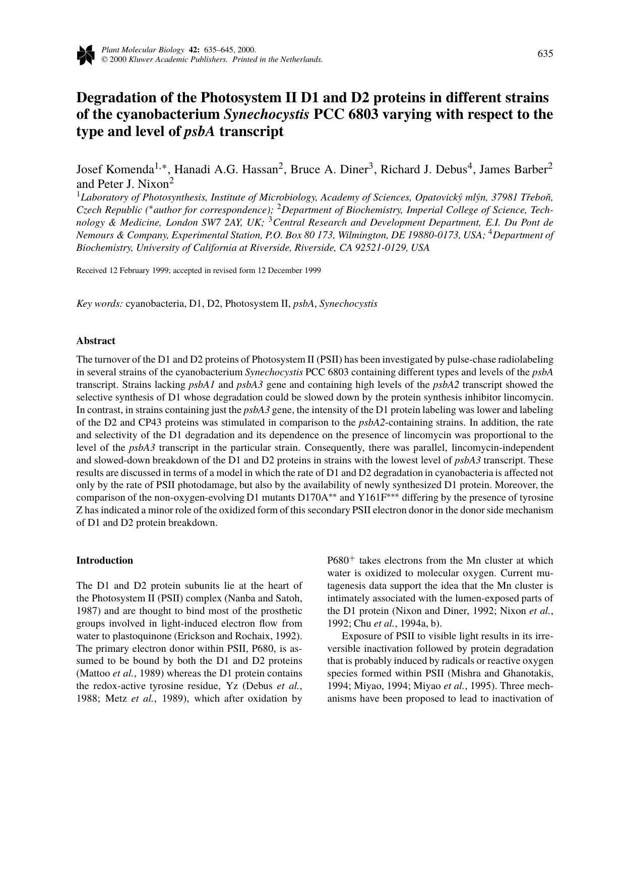 Degradation of the Photosystem II D1 and D2 proteins in different strains of the cyanobacterium Synechocystis PCC 6803 varying with respect to the type and level of psbA transcript by Unknown