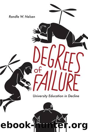 Degrees of Failure by Randle W. Nelsen
