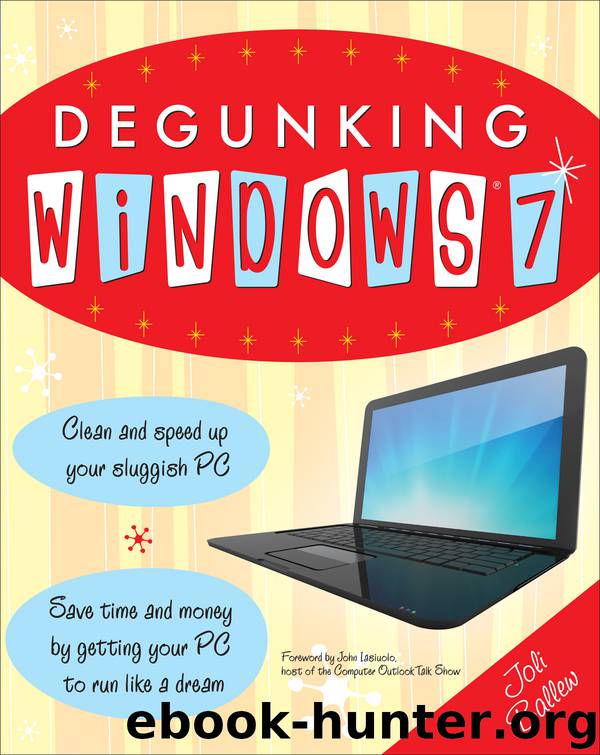 Degunking Windows 7 by Joli Ballew
