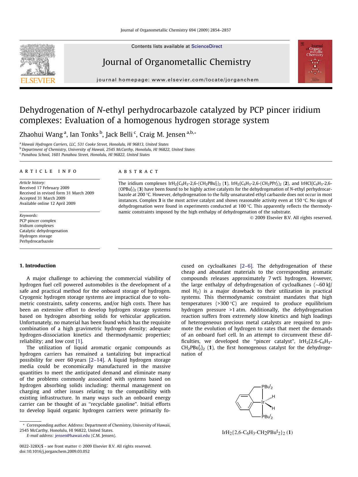 Dehydrogenation of N-ethyl perhydrocarbazole catalyzed by PCP pincer iridium complexes: Evaluation of a homogenous hydrogen storage system by Zhaohui Wang; Ian Tonks; Jack Belli; Craig M. Jensen