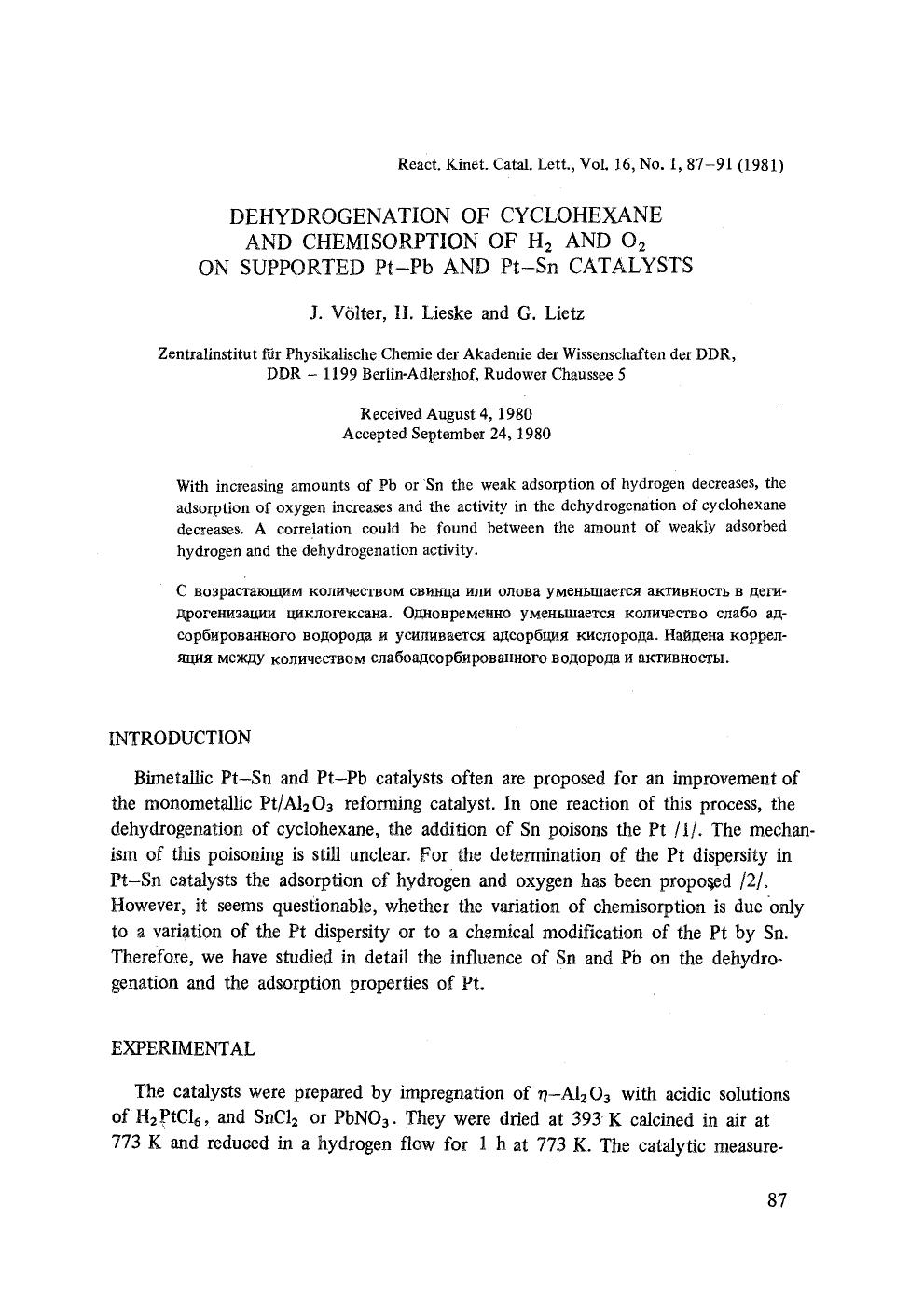 Dehydrogenation of cyclohexane and chemisorption of H <Subscript>2 <Subscript> and O <Subscript>2 <Subscript> on supported Pt−Pb and Pt−Sn catalysts by Unknown