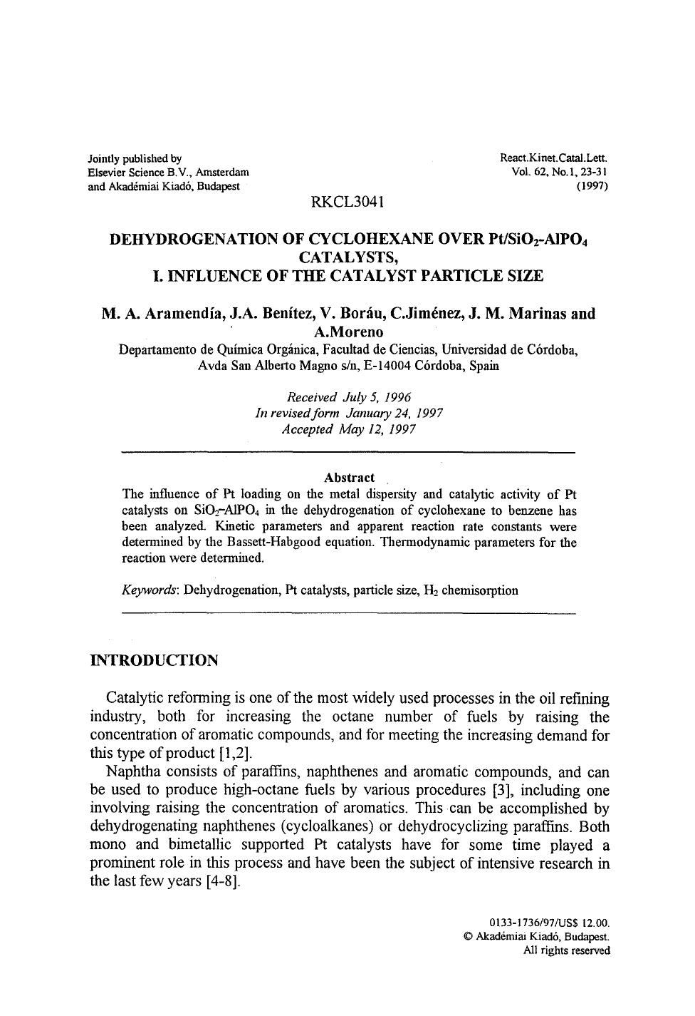 Dehydrogenation of cyclohexane over PtSiO <Subscript>2 <Subscript>−AlPO <Subscript>4 <Subscript> catalysts, I. Influence of the catalyst particle size by Unknown