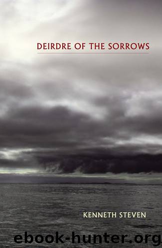Deirdre of the Sorrows by Kenneth Steven