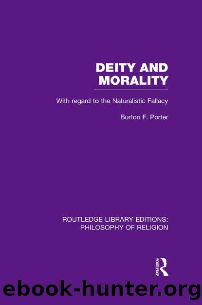 Deity and Morality by Porter Burton F.;