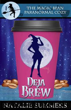 Deja Brew (The Magic Bean Paranormal Cozy Book 1) by Natalie Summers