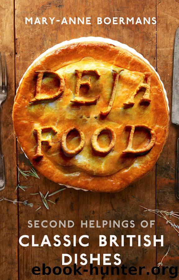 Deja Food by Mary-Anne Boermans