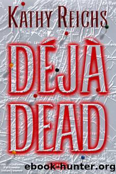 Deja dead by Kathy Reichs