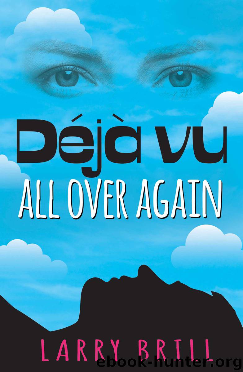 Deja vu All Over Again by Larry Brill