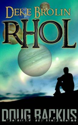 Deke Brolin Rhol by Doug Backus
